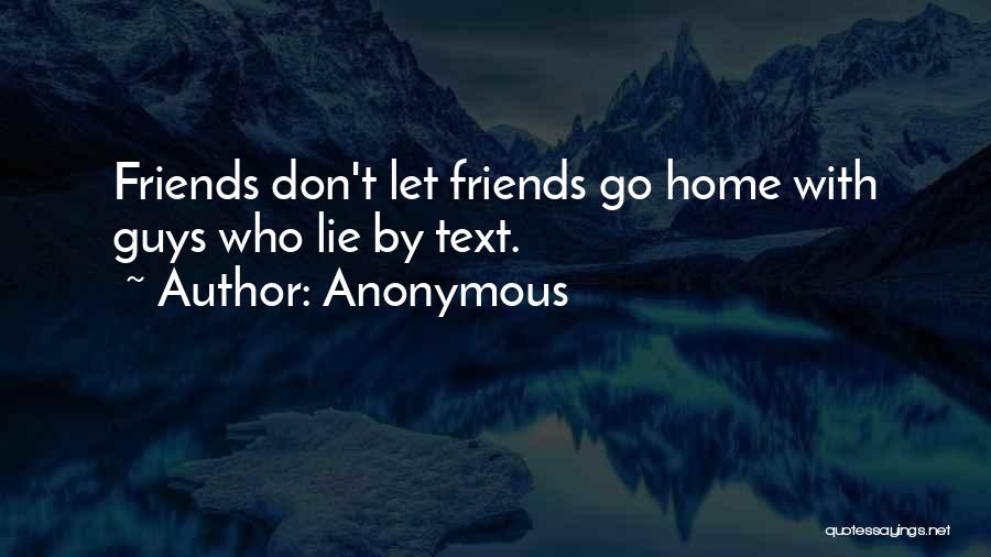 Friends Don't Lie Quotes By Anonymous