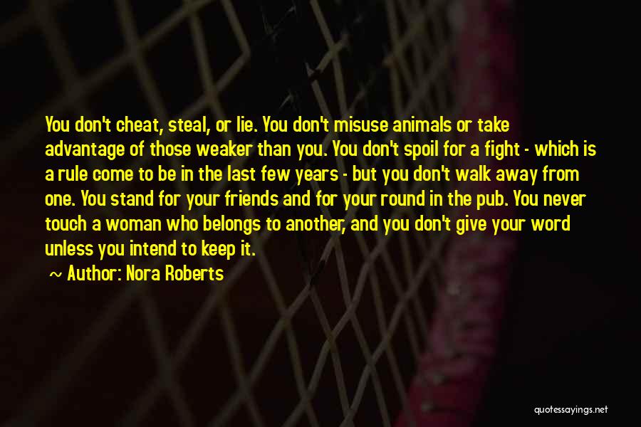 Friends Don't Lie Quotes By Nora Roberts