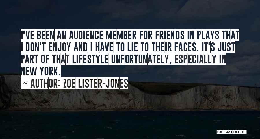 Friends Don't Lie Quotes By Zoe Lister-Jones