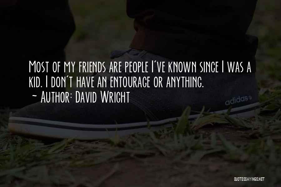 Friends Don't Quotes By David Wright