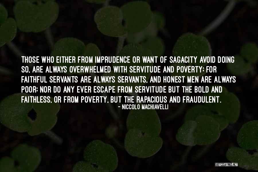 Friends Dumping You Quotes By Niccolo Machiavelli Friends Dumping You Quotes By Niccolo Machiavelli