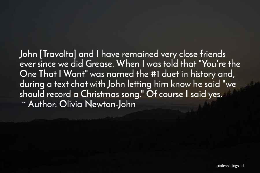 Friends During Christmas Quotes By Olivia Newton-John