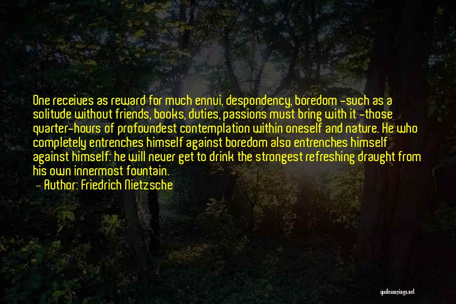 Friends Duties Quotes By Friedrich Nietzsche