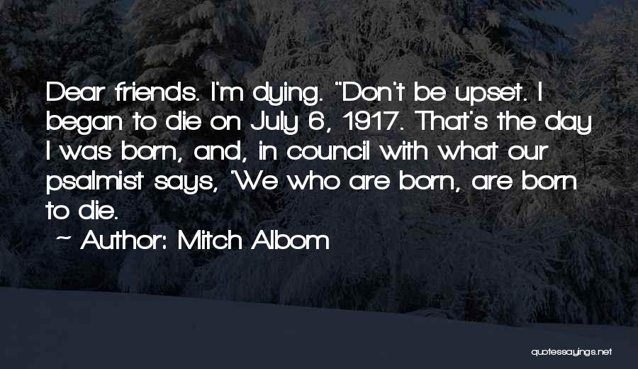 Friends Dying Quotes By Mitch Albom