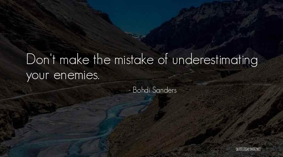 Friends Enemies Quotes Quotes By Bohdi Sanders Friends Enemies Quotes Quotes By Bohdi Sanders