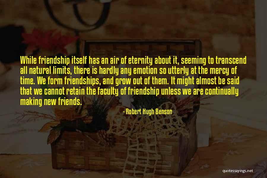 Friends Eternity Quotes By Robert Hugh Benson