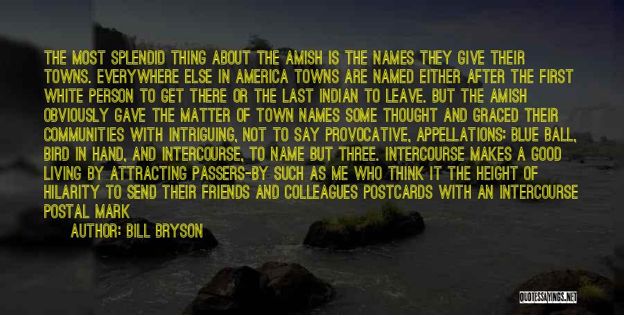 Friends Everywhere Quotes By Bill Bryson