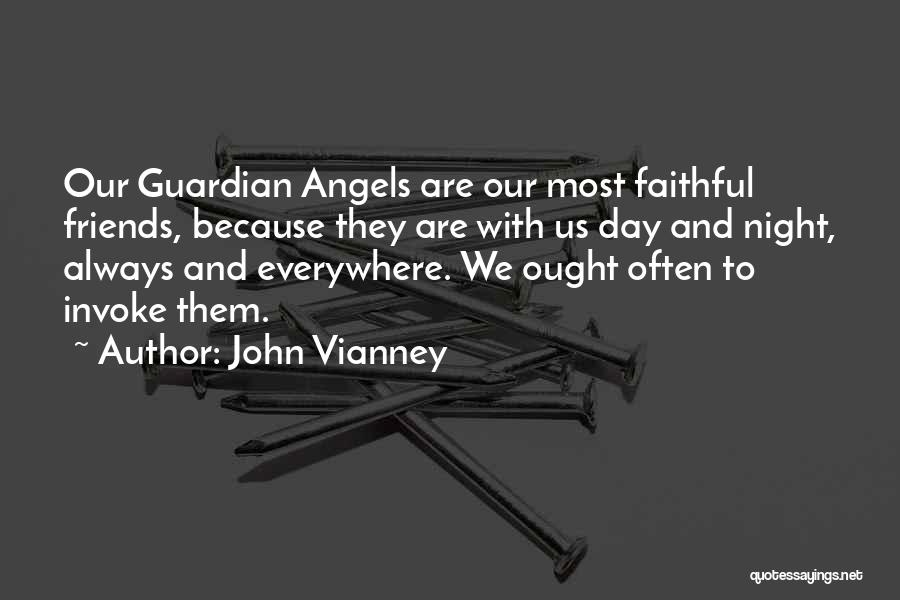 Friends Everywhere Quotes By John Vianney