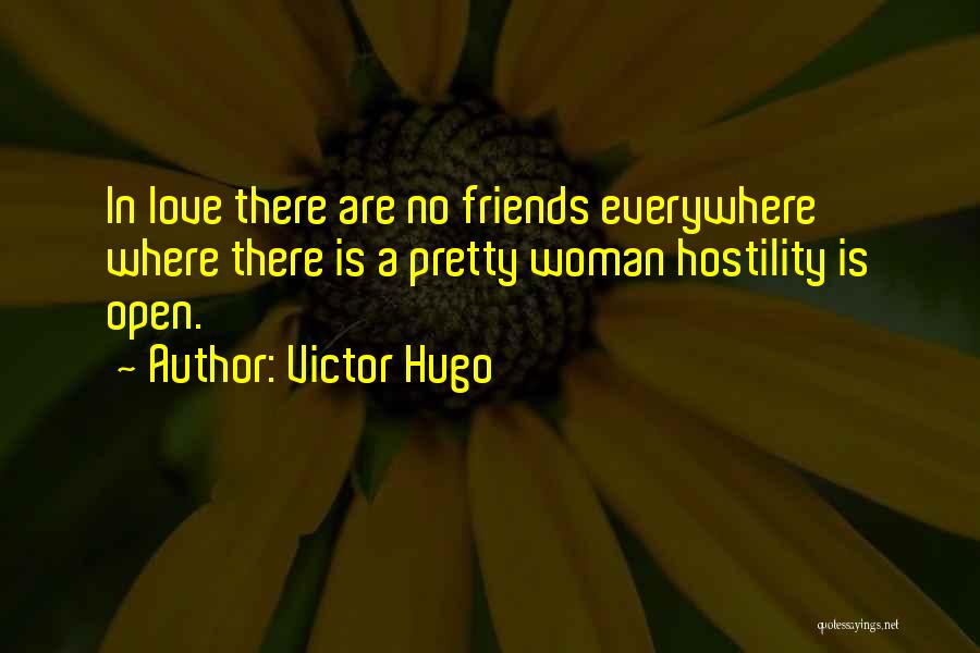 Friends Everywhere Quotes By Victor Hugo