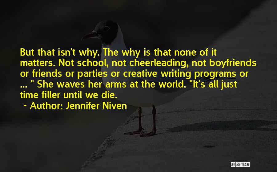 Friends' Ex Boyfriends Quotes By Jennifer Niven