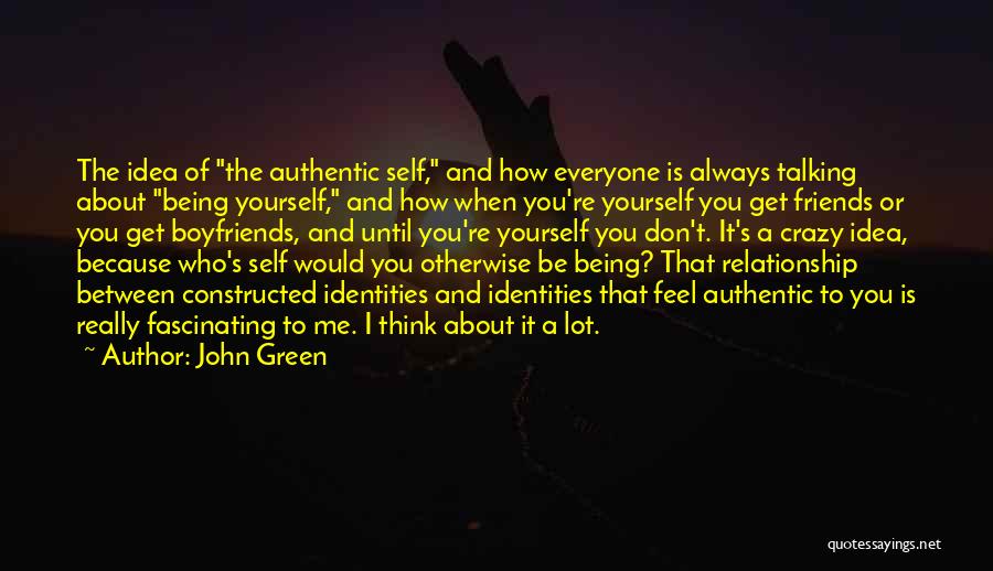 Friends' Ex Boyfriends Quotes By John Green
