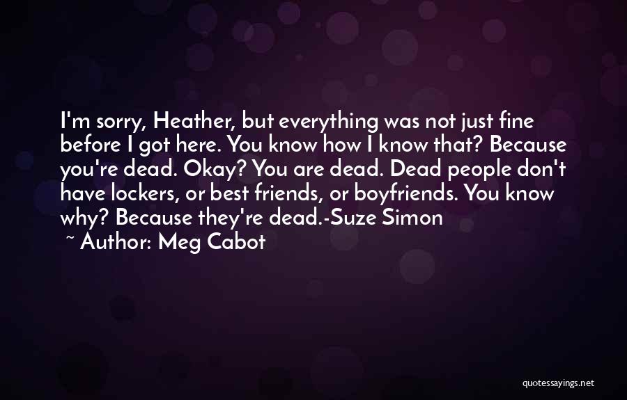 Friends' Ex Boyfriends Quotes By Meg Cabot