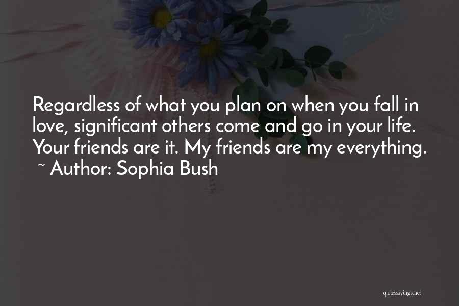 Friends Falling In Love Quotes By Sophia Bush