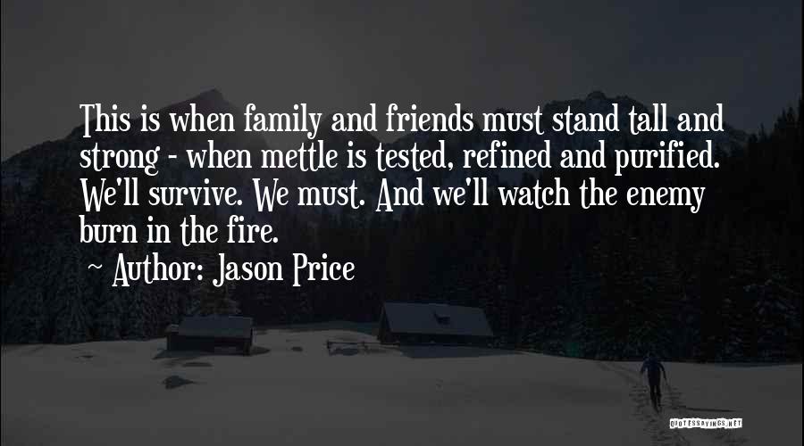 Friends Family Quotes By Jason Price