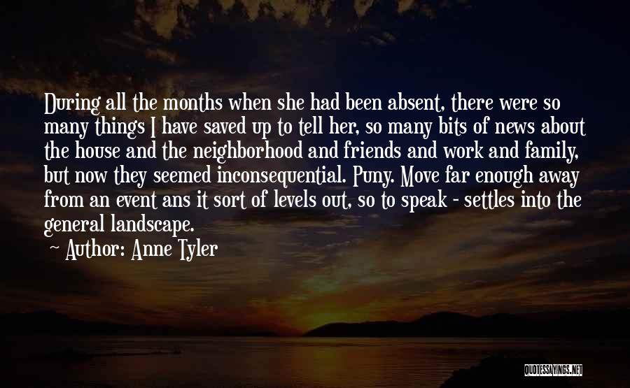 Friends Far Away Quotes By Anne Tyler