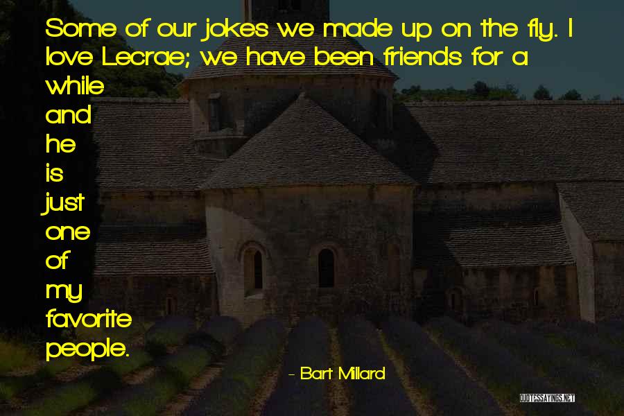 Friends Favorite Quotes By Bart Millard Friends Favorite Quotes By Bart Millard