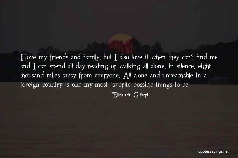 Friends Favorite Quotes By Elizabeth Gilbert Friends Favorite Quotes By Elizabeth Gilbert