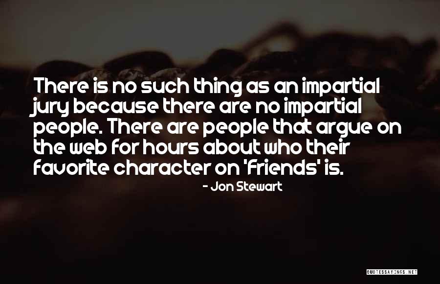 Friends Favorite Quotes By Jon Stewart Friends Favorite Quotes By Jon Stewart