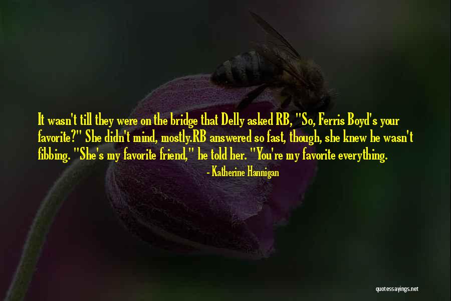 Friends Favorite Quotes By Katherine Hannigan Friends Favorite Quotes By Katherine Hannigan