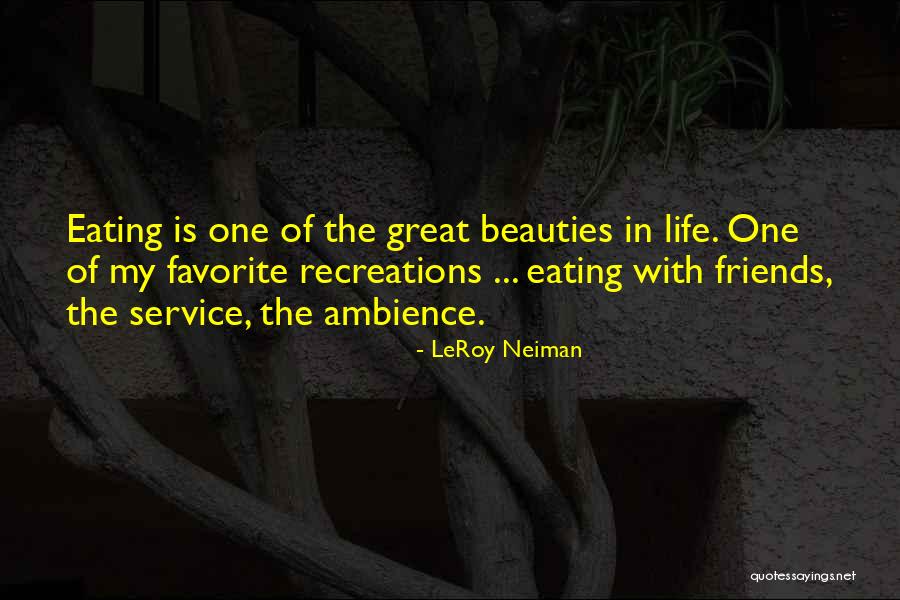 Friends Favorite Quotes By LeRoy Neiman Friends Favorite Quotes By LeRoy Neiman