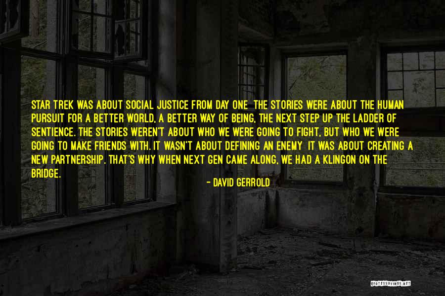 Friends Fight But Quotes By David Gerrold