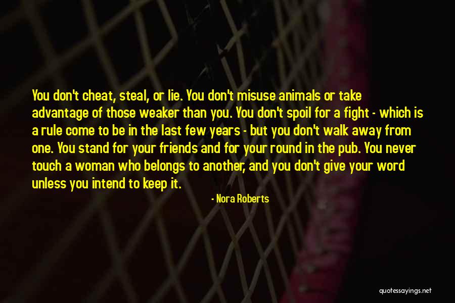 Friends Fight But Quotes By Nora Roberts