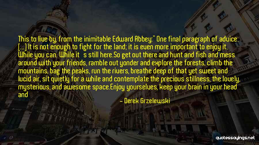 Friends Fight For You Quotes By Derek Grzelewski Friends Fight For You Quotes By Derek Grzelewski