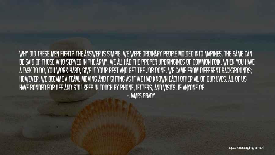 Friends Fight For You Quotes By James Brady Friends Fight For You Quotes By James Brady