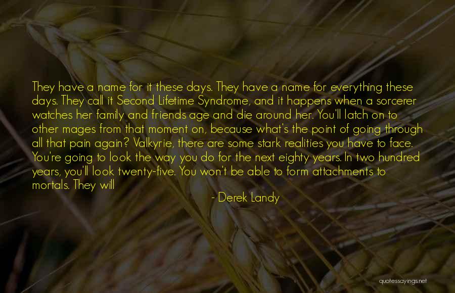 Friends For A Lifetime Quotes By Derek Landy