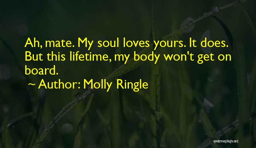 Friends For A Lifetime Quotes By Molly Ringle