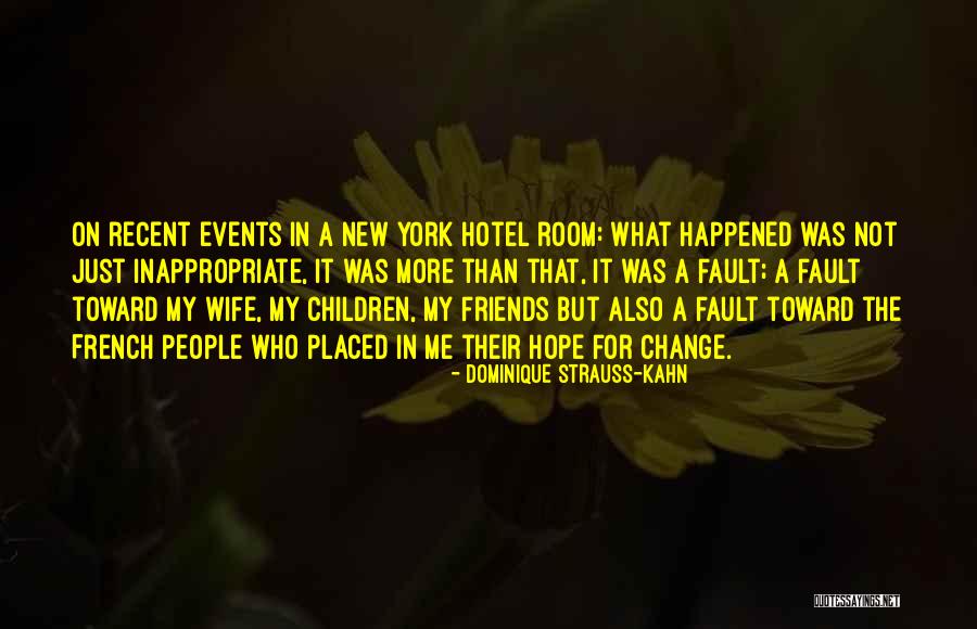 Friends For Change Quotes By Dominique Strauss-Kahn