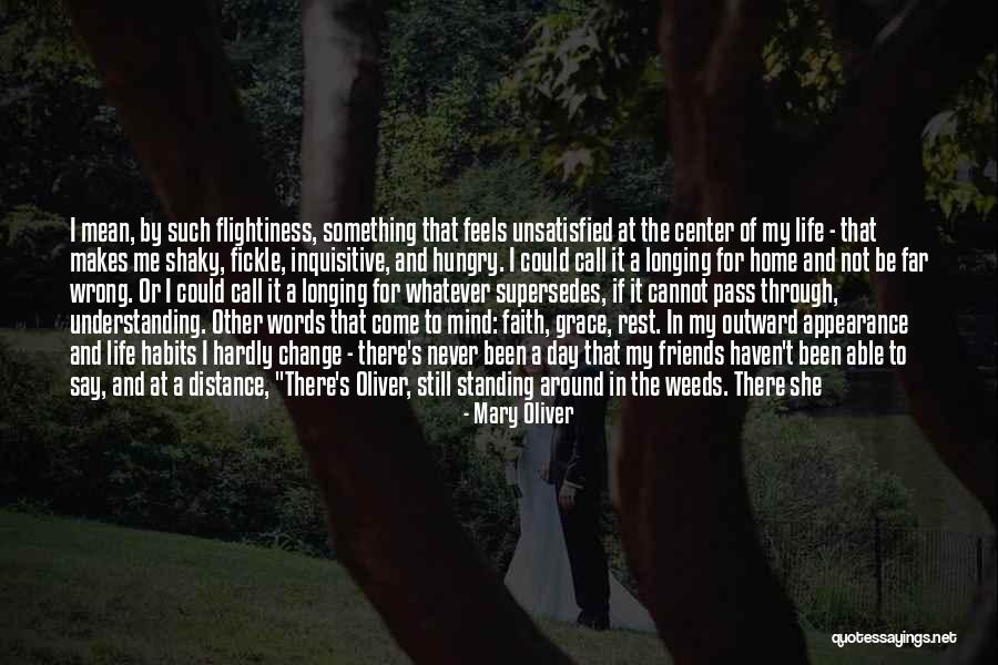 Friends For Change Quotes By Mary Oliver