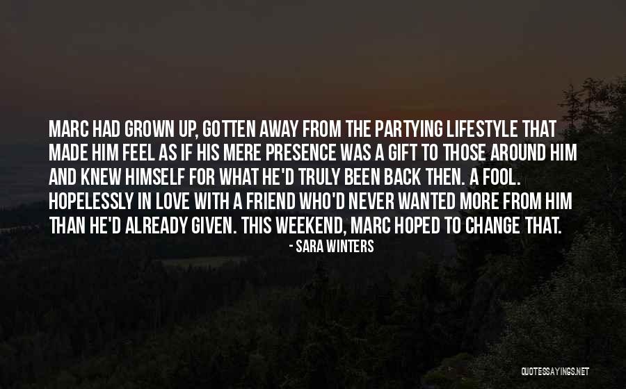 Friends For Change Quotes By Sara Winters