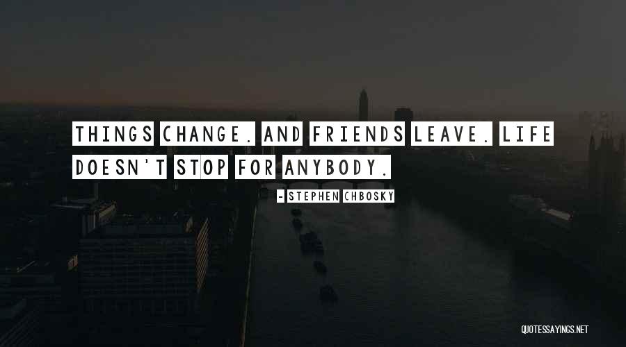 Friends For Change Quotes By Stephen Chbosky