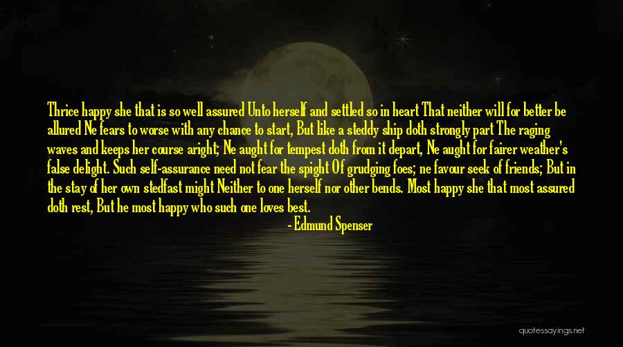 Friends For Keeps Quotes By Edmund Spenser