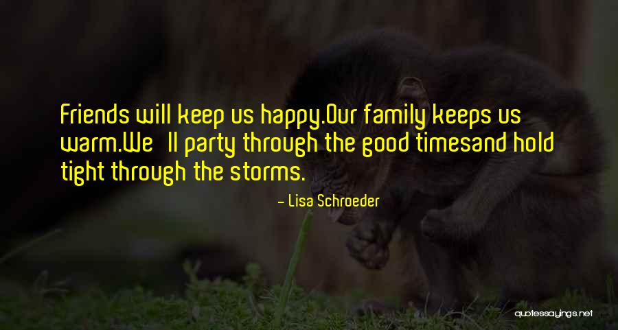 Friends For Keeps Quotes By Lisa Schroeder