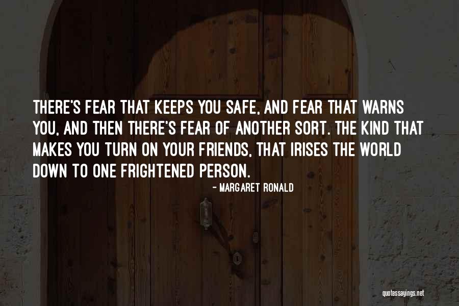 Friends For Keeps Quotes By Margaret Ronald