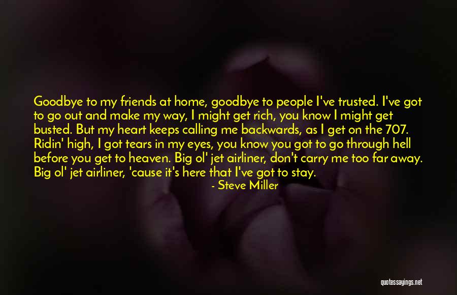 Friends For Keeps Quotes By Steve Miller