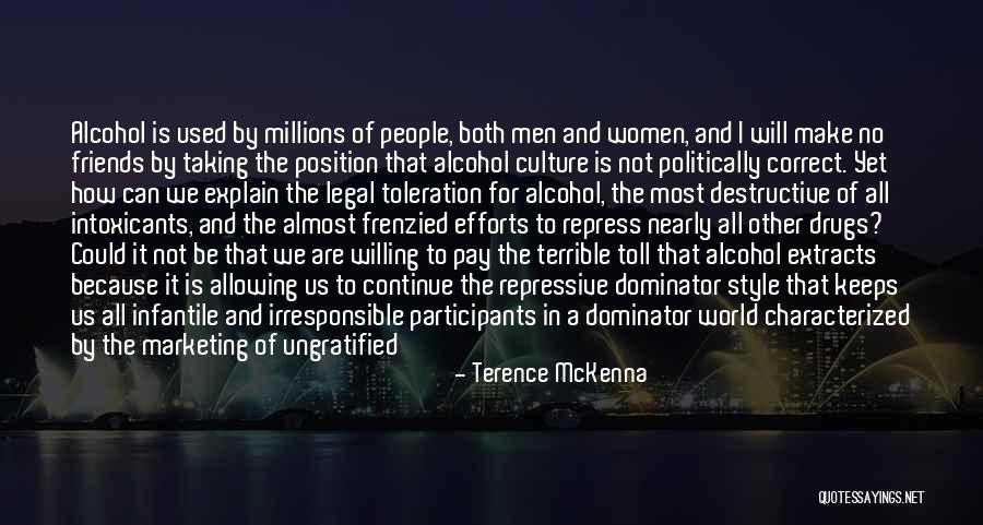 Friends For Keeps Quotes By Terence McKenna