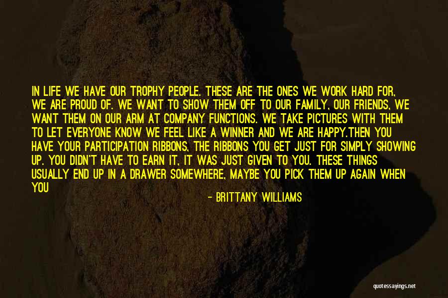 Friends For Life Quotes By Brittany Williams