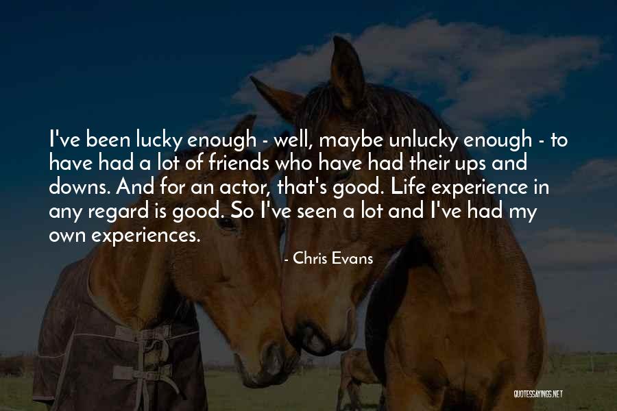 Friends For Life Quotes By Chris Evans