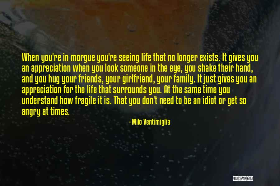 Friends For Life Quotes By Milo Ventimiglia