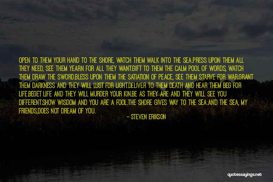 Friends For Life Quotes By Steven Erikson