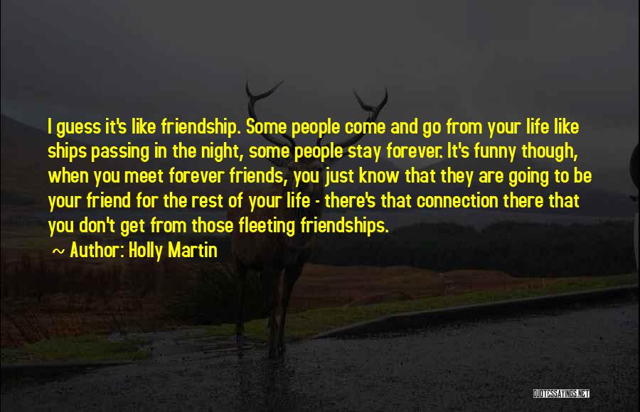 Friends Forever Quotes By Holly Martin