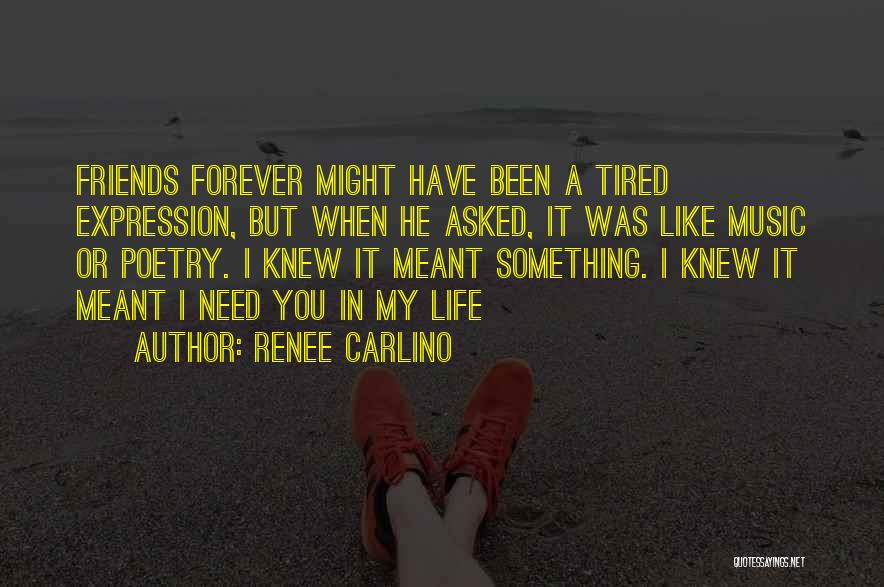 Friends Forever Quotes By Renee Carlino