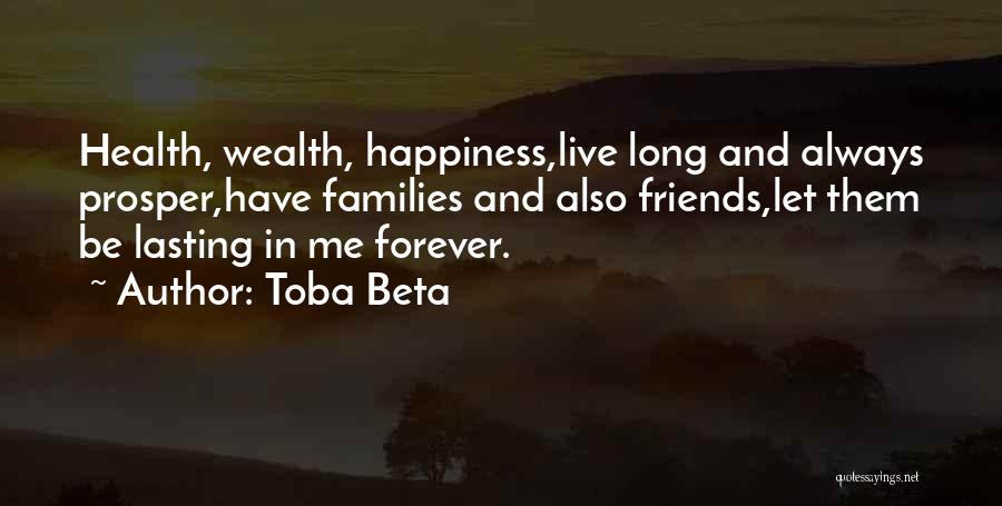 Friends Forever Quotes By Toba Beta