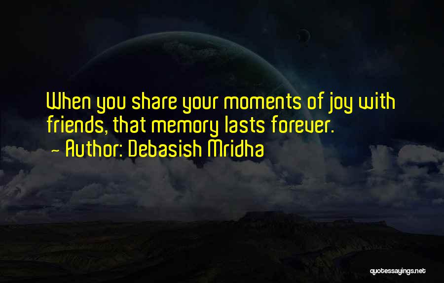 Friends Forever With Quotes By Debasish Mridha