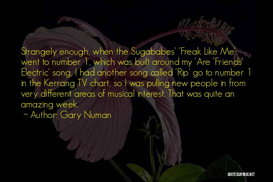 Friends From Friends Tv Quotes By Gary Numan