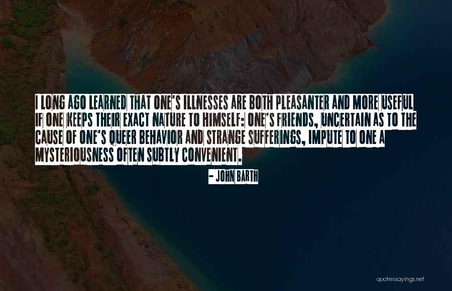 Friends From Long Ago Quotes By John Barth Friends From Long Ago Quotes By John Barth