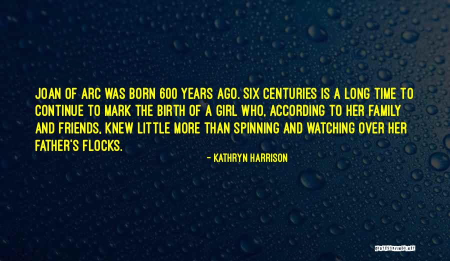 Friends From Long Ago Quotes By Kathryn Harrison Friends From Long Ago Quotes By Kathryn Harrison